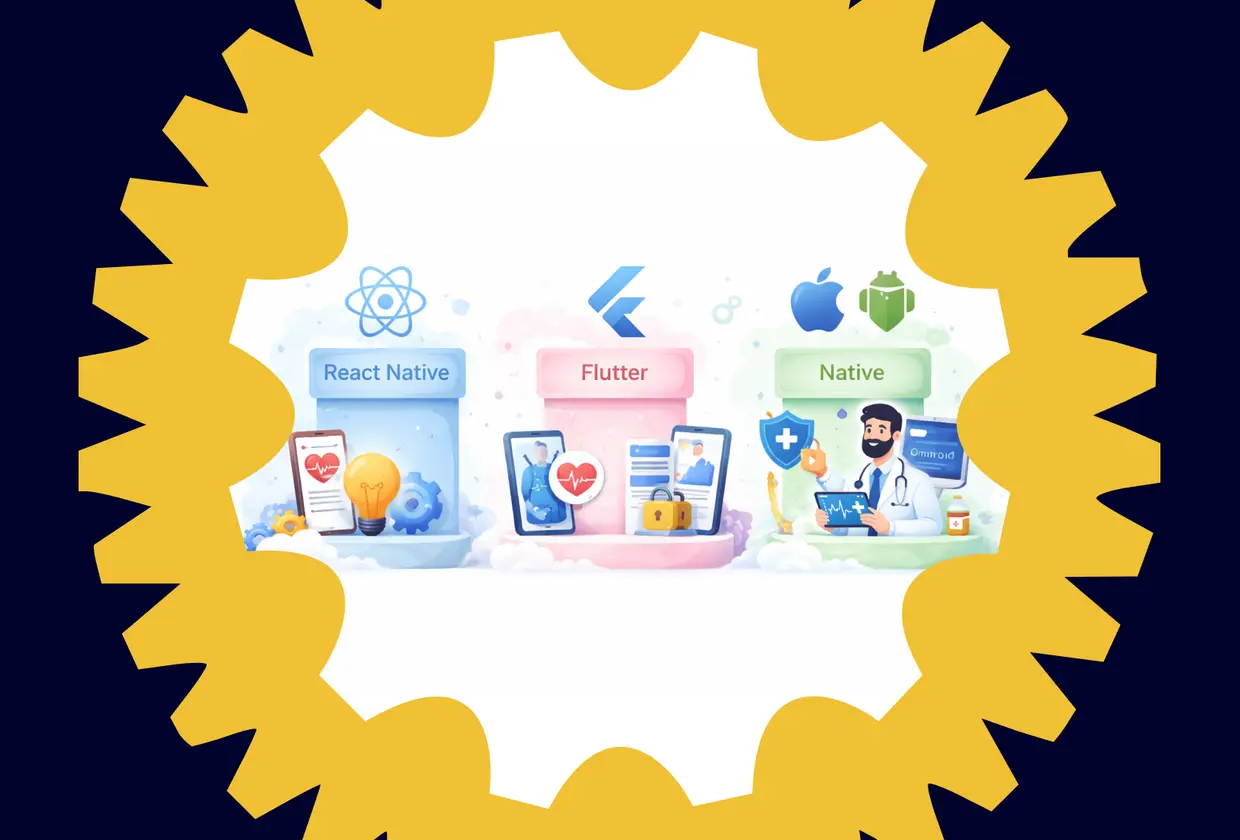 React Native vs Flutter vs Native for Healthcare Apps: What to Choose in 2026